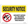 thumbnail image 1 of SignMission OS-SN-A-1218-L-11506 12 x 18 in. OSHA Security Notice Sign - All Weapons Are Banned with Symbol, 1 of 1