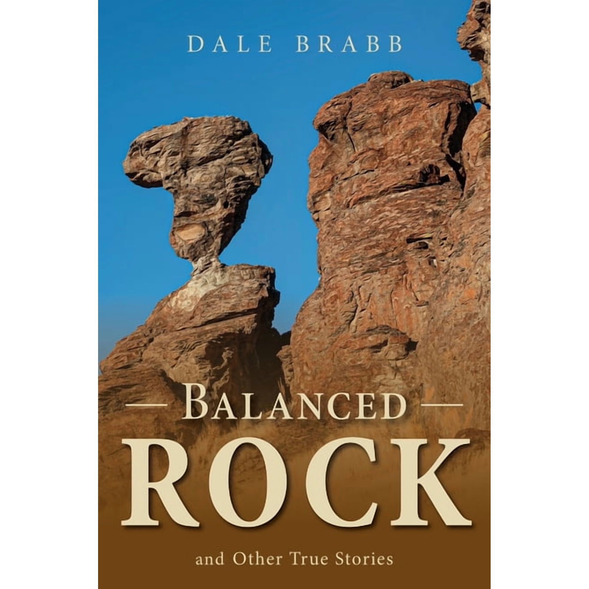 Balanced Rock and Other True Stories (Paperback)