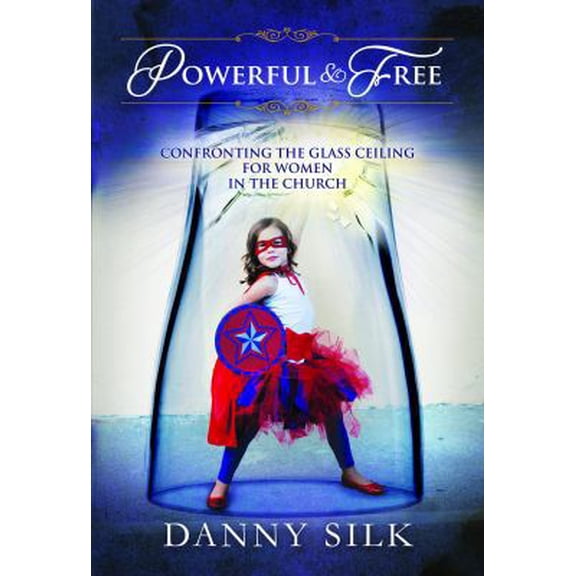Pre-Owned Powerful And Free: Confronting The Glass Ceiling For Women In The Church (Paperback) 0988499207 9780988499201
