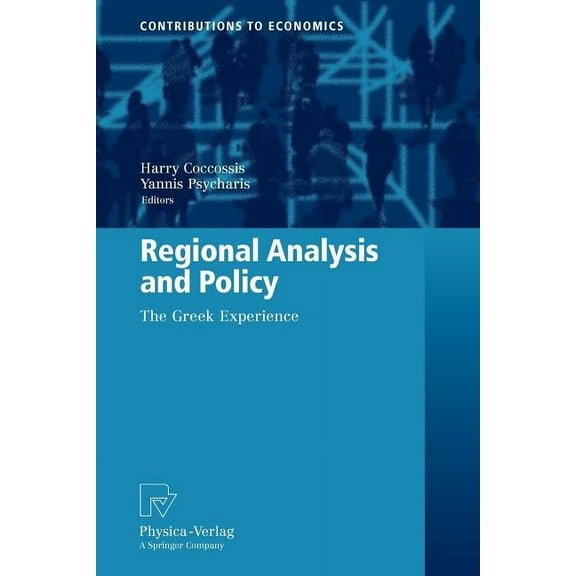 Contributions to Economics Regional Analysis and Policy: The Greek Experience, (Paperback)