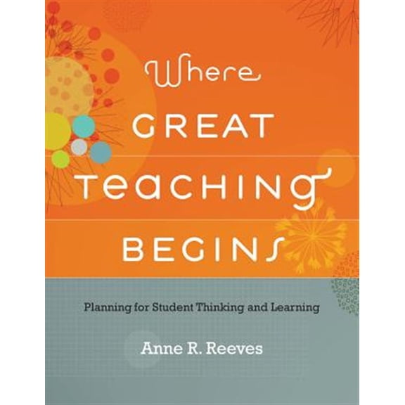 Pre-Owned Where Great Teaching Begins (Paperback) 1416613323 9781416613329
