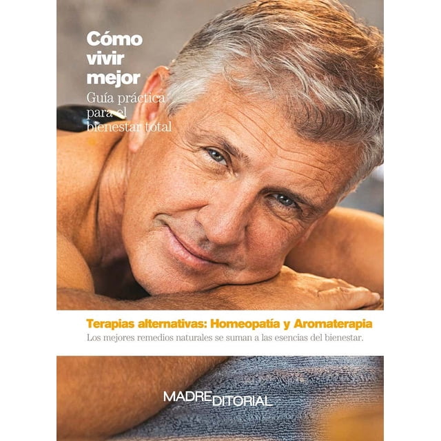 Terapias Alternativas Homeopatía Y Aromaterapia Madre Editorial Pasta Dura