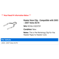 thumbnail image 2 of Heater Hose Clip - Compatible with 2003 - 2007 Volvo XC70 2004 2005 2006, 2 of 2