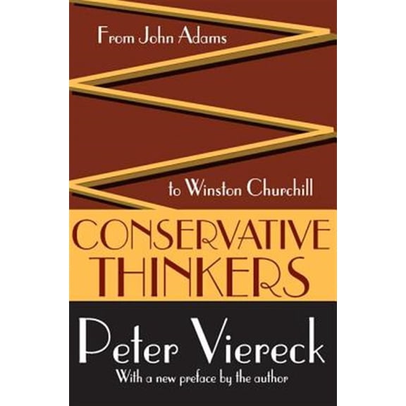 Pre-Owned Conservative Thinkers: From John Adams to Winston Churchill Paperback