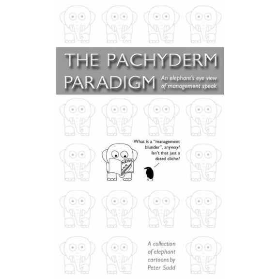 The Pachyderm Paradigm, (Paperback)