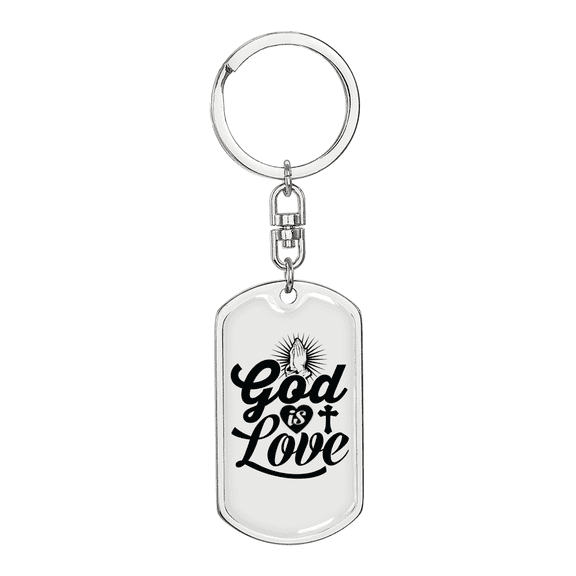 God Is Love Pray Stainless Steel or 18k Gold Premium Swivel Dog Tag Keychain