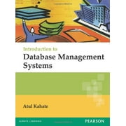 Introduction To Database Management Systems - Atul Kahate