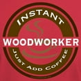 thumbnail image 3 of CafePress - Instant Woodworker Coffee Dark T Shirt - Men's Classic Graphic Cotton T-Shirt, 3 of 4