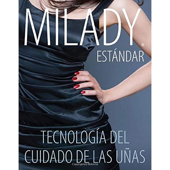 Pre-Owned Spanish Translated, Milady Standard Nail Technology (Paperback) 1285080599 9781285080598