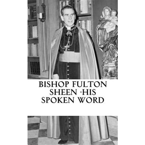 Pre-Owned Bishop Fulton Sheen : His Spoken Word