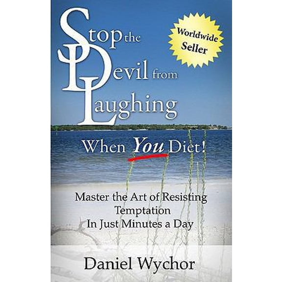 Pre-Owned Stop The Devil From Laughing When You Diet: Master The Art Of Resisting Temptation In Just Minutes A Day (Paperback) 1442110449 9781442110441