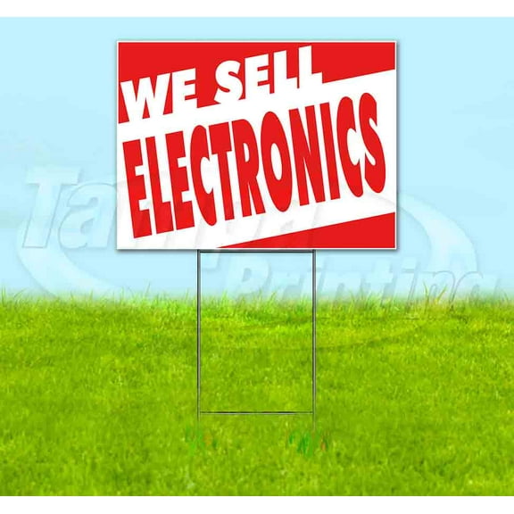 We Sell Electronics (18" x 24") Yard Sign, Includes Metal Step Stake