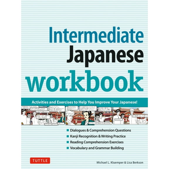 Intermediate Japanese Workbook: Activities and Exercises to Help You Improve Your Japanese!, (Paperback)