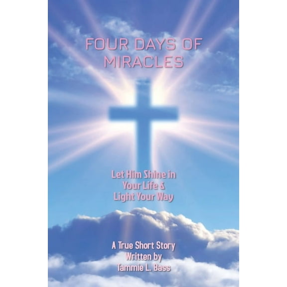 Four Days of Miracles, (Paperback)