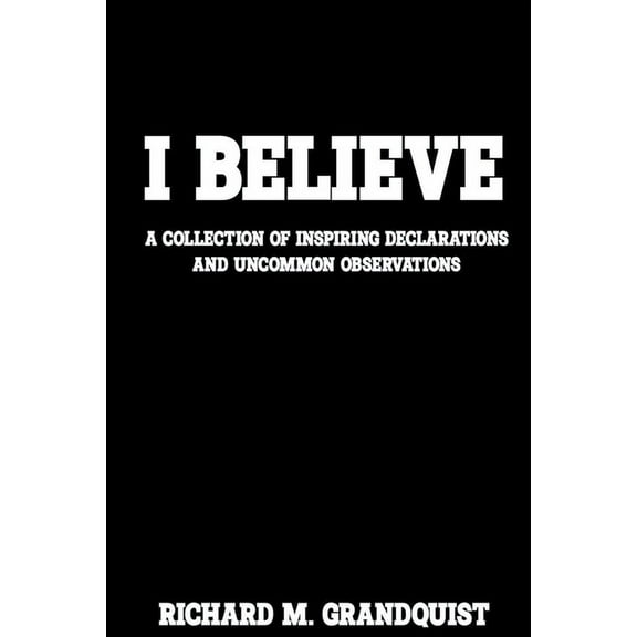 I Believe, (Paperback)