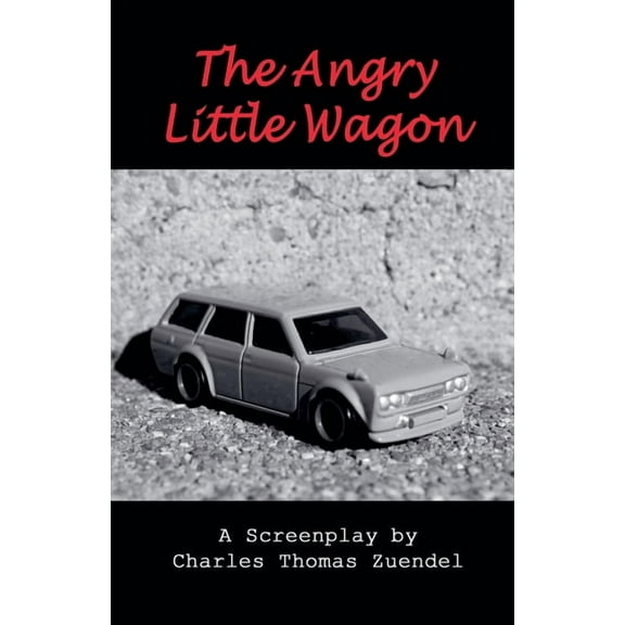 The Angry Little Wagon, (Paperback)