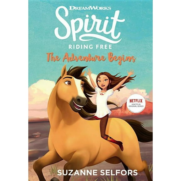 Spirit Riding Free: The Adventure Begins (Paperback)