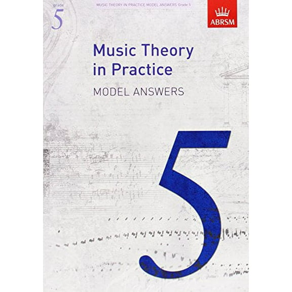 Music Theory In Practice Model Answers, Grade 5