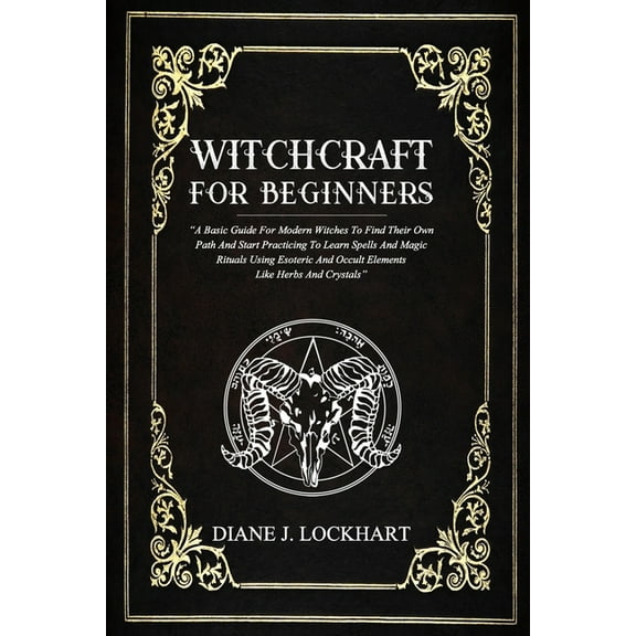 Diane J Lockhart: Witchcraft for Beginners, Book 1 (Paperback)