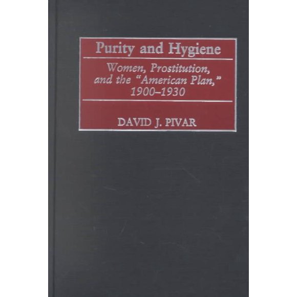 Pureté et Hygiène, Couverture Rigide David J. Pivar