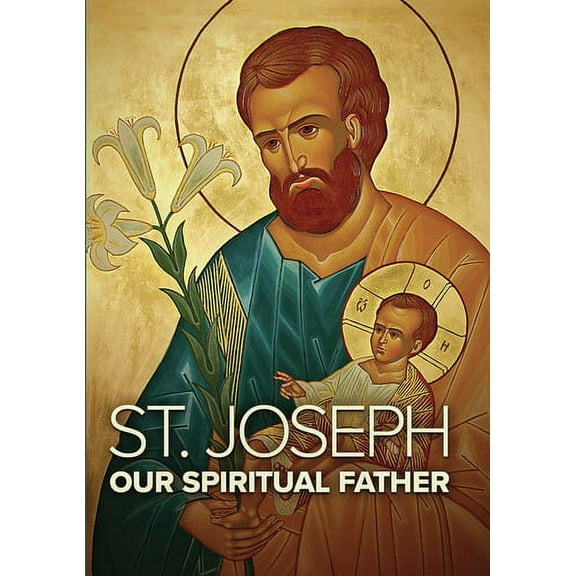 St. Joseph: Our Spiritual Father (DVD), Knights of Columbus, Documentary