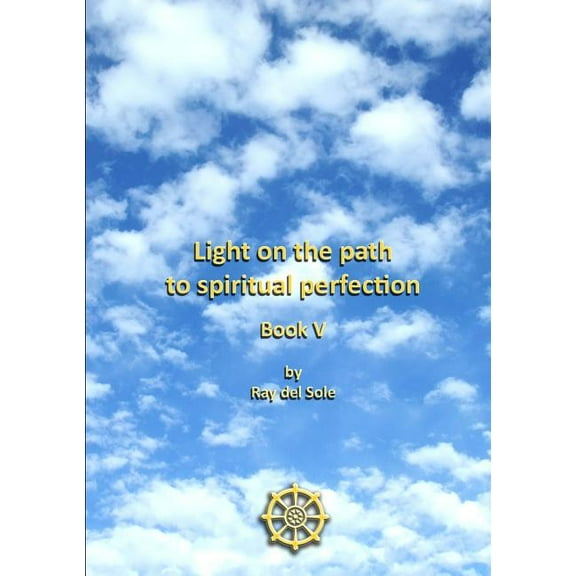 Light on the path to spiritual perfection - Book V