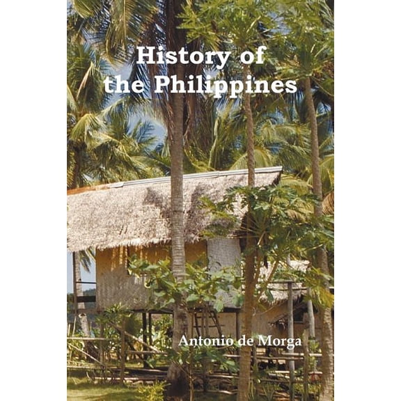 History of the Philippine Islands, (from Their Discovery by Magellan in 1521 to the Beginning of the XVII Century; With , (Paperback)