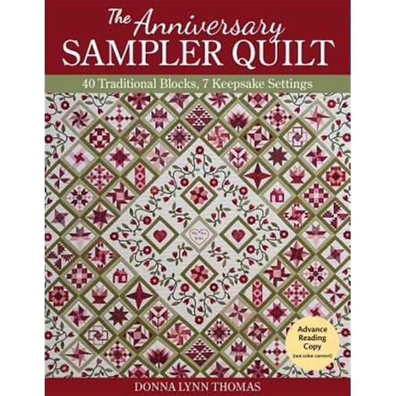 Pre-Owned The Anniversary Sampler Quilt: 40 Traditional Blocks, 7 Keepsake Settings (Paperback) 1617454559 9781617454554