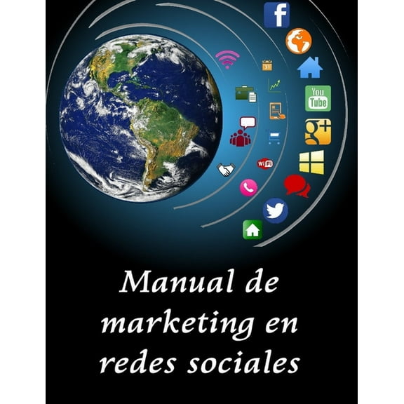 1: Manual de Marketing en la Redes Sociales: Publicidad y Marketing Digital (Paperback)