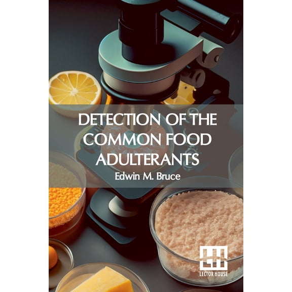 Detection Of The Common Food Adulterants, (Paperback)