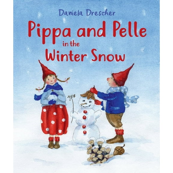 Pippa and Pelle Pippa and Pelle in the Winter Snow, (Board Book)