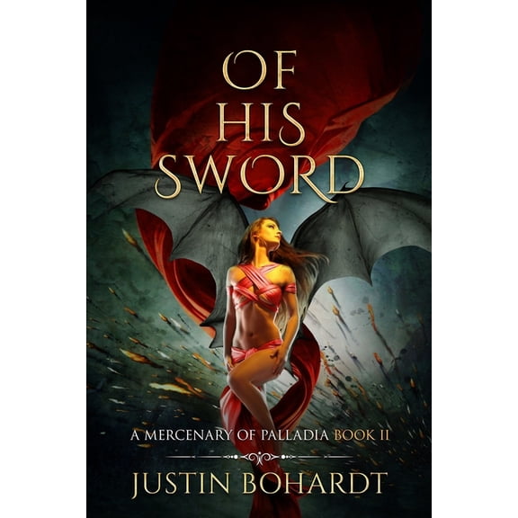 A Mercenary of Palladia Of His Sword, Book 2, (Paperback)