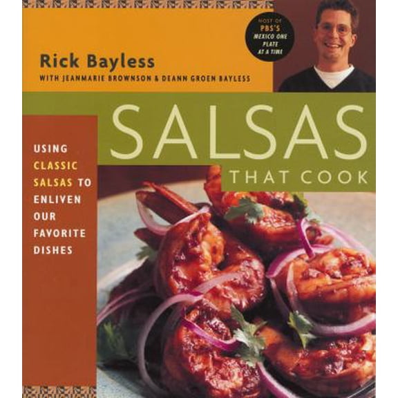 Pre-Owned Salsas That Cook : Using Classic Salsas To Enliven Our Favorite Dishes (Paperback) 0684856948 9780684856940
