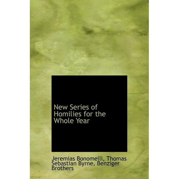 New Series of Homilies for the Whole Year (Hardcover)