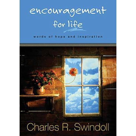 Pre-Owned Encouragement for Life: Words of Hope and Inspiration (Hardcover) 1404103236 9781404103238