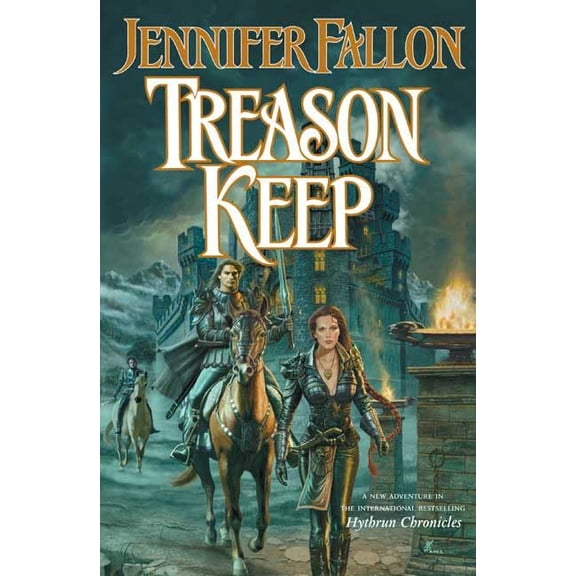 Pre-Owned Treason Keep: Book Two of the Hythrun Chronicles (Hardcover) 0765309874 9780765309877