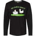 thumbnail image 3 of Inktastic Hey, Guess What? Chicken Butt Long Sleeve T-Shirt, 3 of 5