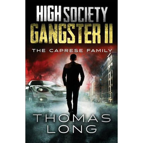 The Caprese Crime: High Society Gangster II: The Caprese Family (Paperback)