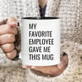thumbnail image 4 of Boss Gift My Favorite Employee Gave Me This Mug Coffee Mug Gag Gift Funny Birthday Xmas Sarcastic Gifts Ideas Mugs for Him, Her Women Mug Lady Boss Coworkers Ceramic Male Boss Mugs Tea Cup 11oz, 4 of 4