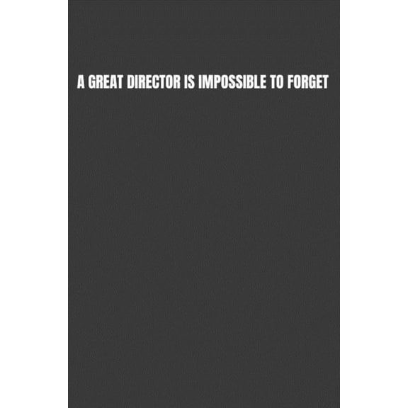 A Great Director Is Impossible to Forget (Paperback)