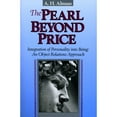 thumbnail image 1 of Pre-Owned The Pearl Beyond Price: Integration of Personality Into Being: An Object Relations Approach (Paperback) 093671302X 9780936713021, 1 of 1