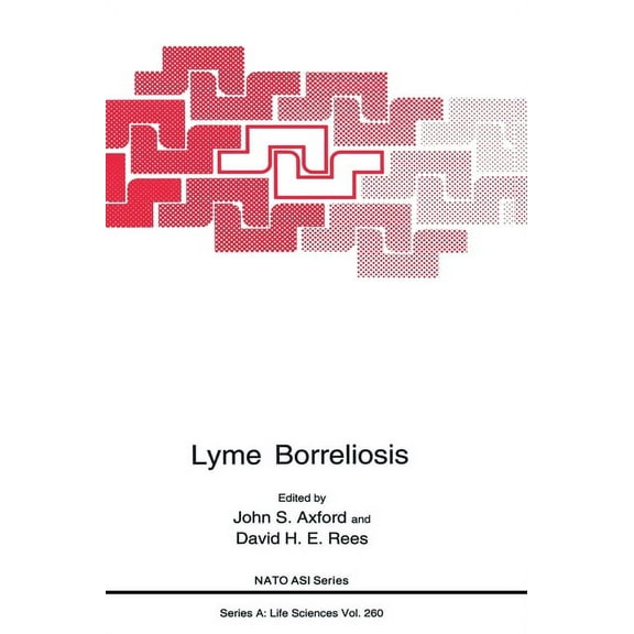 NATO Asi Series Lyme Borreliosis, Book 260, (Hardcover)