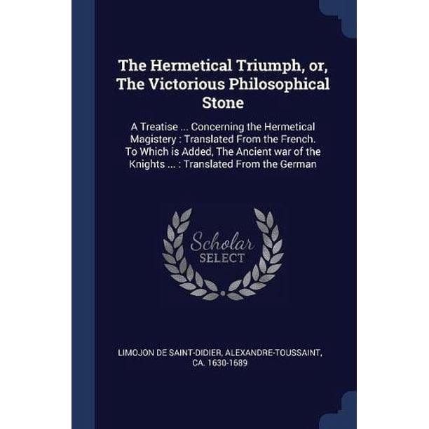 The Hermetical Triumph Or The Victorious Philosophical Stone A 