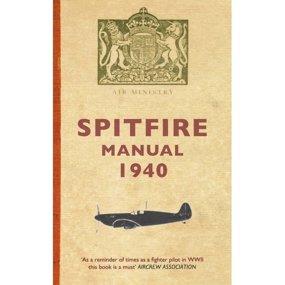 Spitfire Manual 1940, (Paperback)