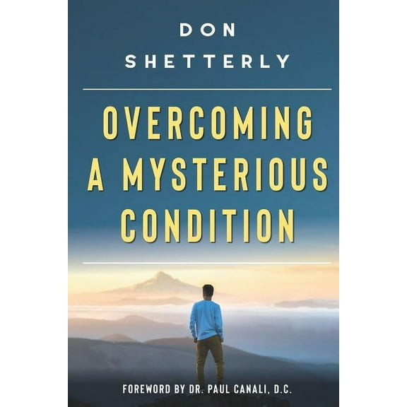 Overcoming A Mysterious Condition (Paperback)
