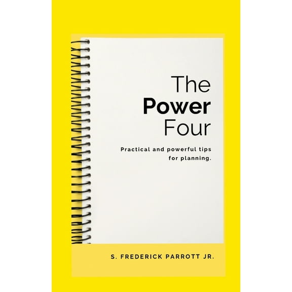 The Power Four- Practical And Powerful Tips For Planning, (Paperback)