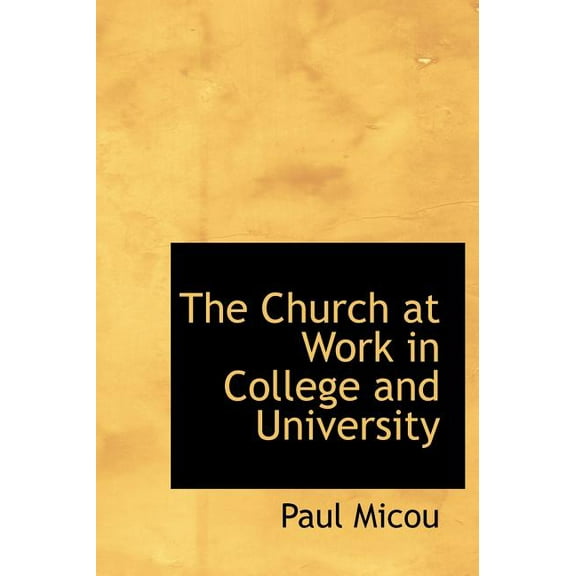 The Church at Work in College and University (Hardcover)