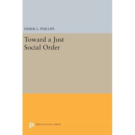 Princeton Legacy Library Toward a Just Social Order Book 99 (Hardcover)