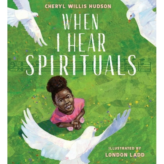 When I Hear Spirituals, (Hardcover)