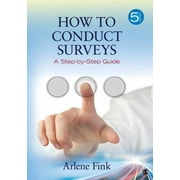 How to Conduct Surveys: A Step-by-Step Guide, Used [Paperback]